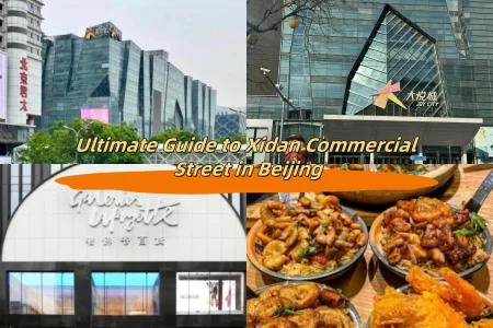 Ultimate Guide to Xidan Commercial Street in Beijing