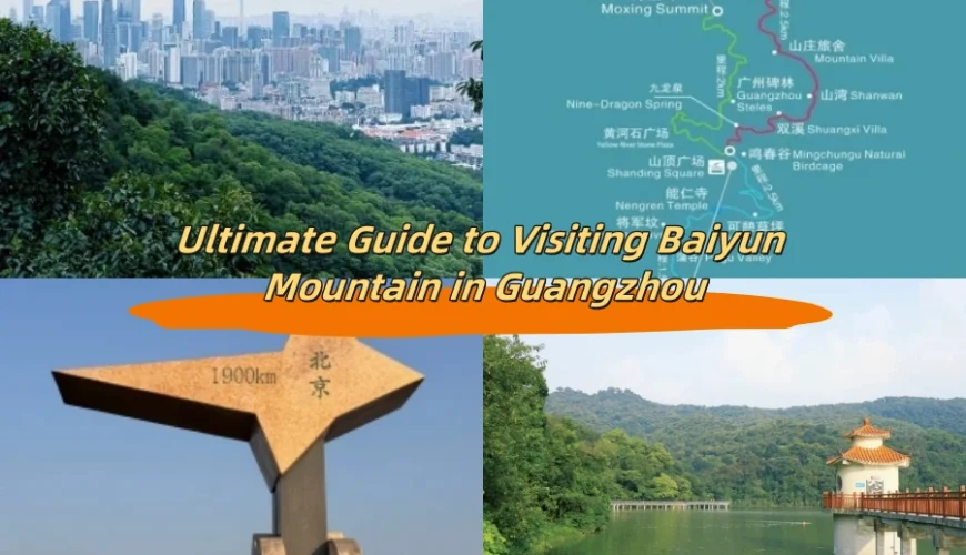 Ultimate Guide to Visiting Baiyun Mountain in Guangzhou