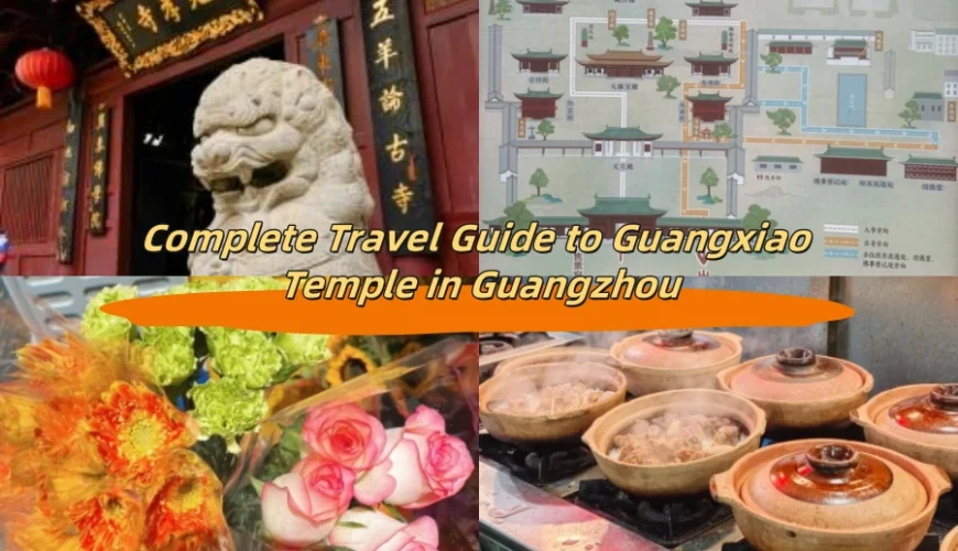 Complete Travel Guide to Guangxiao Temple in Guangzhou