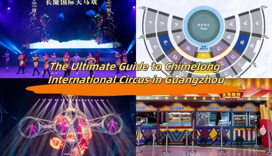 The Ultimate Guide to Chimelong International Circus in Guangzhou