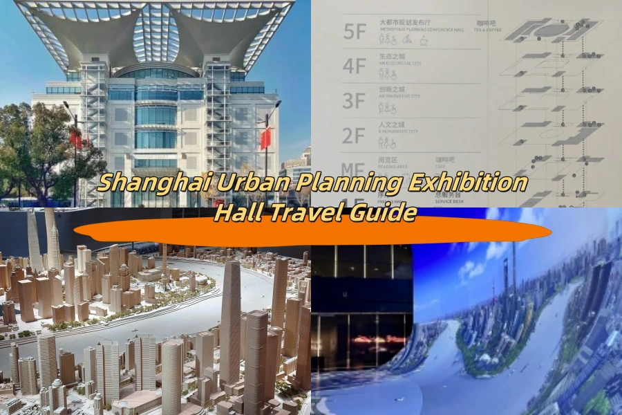Shanghai Urban Planning Exhibition Hall Travel Guide