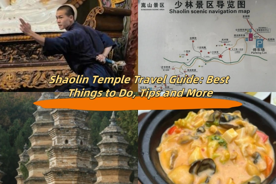 Shaolin Temple Travel Guide: Best Things to Do, Tips and More
