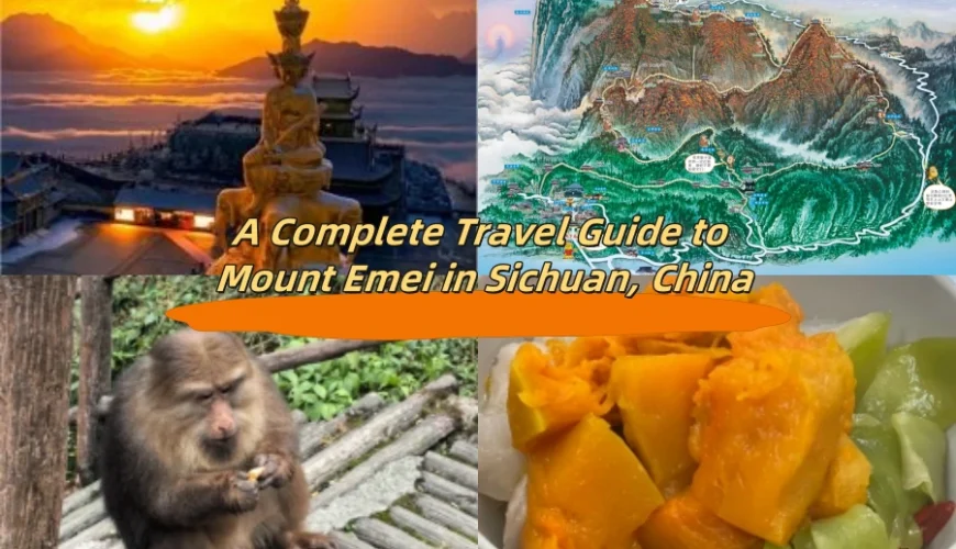 A Complete Travel Guide to Mount Emei in Sichuan, China