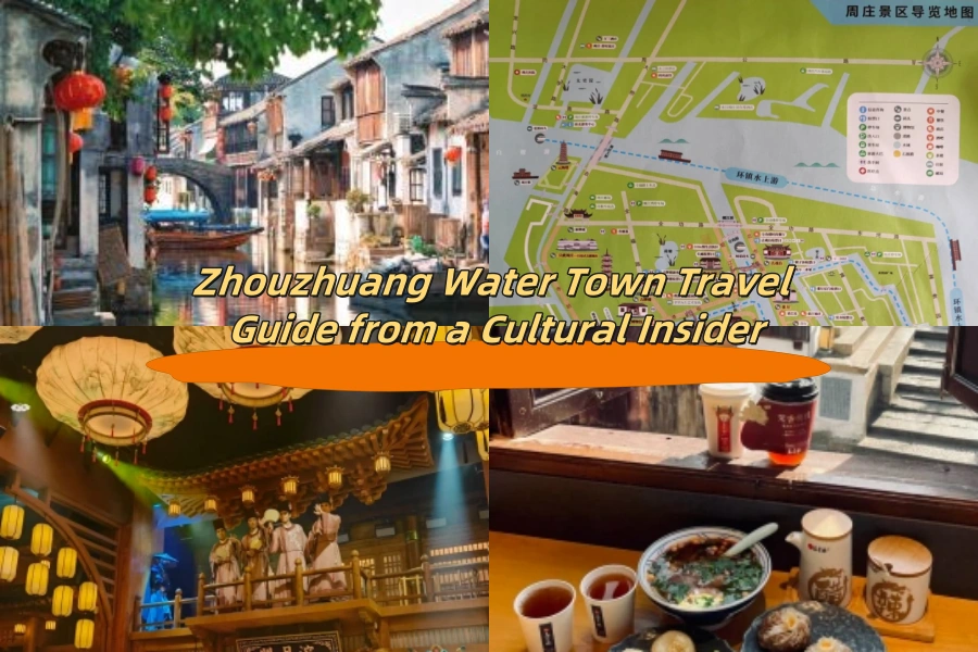 Zhouzhuang Water Town Travel Guide from a Cultural Insider