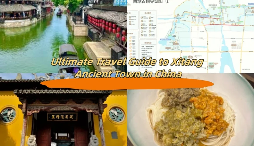 Ultimate Travel Guide to Xitang Ancient Town in China