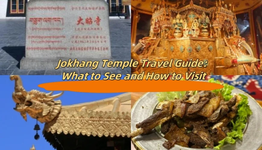Jokhang Temple Travel Guide: What to See and How to Visit