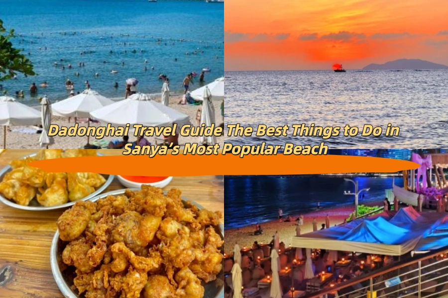 Dadonghai Travel Guide The Best Things to Do at Sanya’s Most Popular Beach