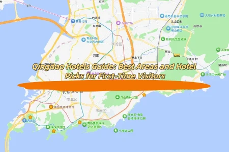 Qingdao Hotels Guide: Best Areas and Hotel Picks for First-Time Visitors