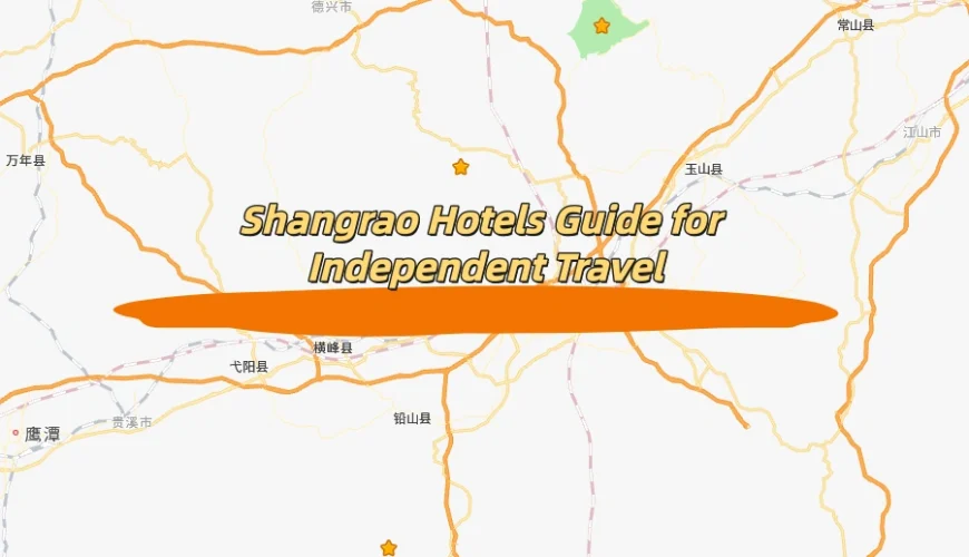 Shangrao Hotels Guide for Independent Travel