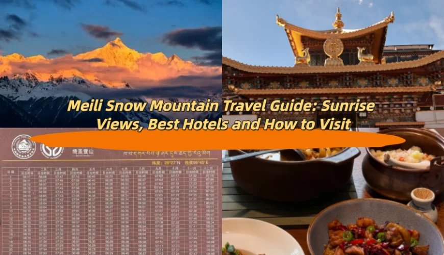 Meili Snow Mountain Travel Guide: Best Sunrise Views, Hotels and How to Visit