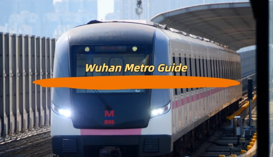 Wuhan Metro Guide