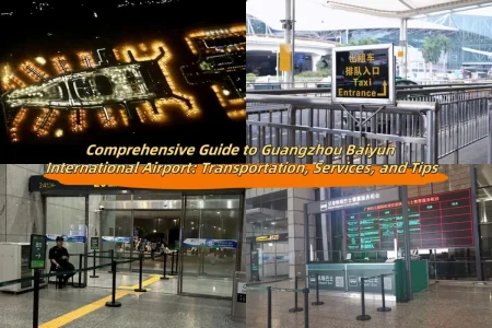 Comprehensive Guide to Guangzhou Baiyun International Airport: Transportation, Services, and Tips